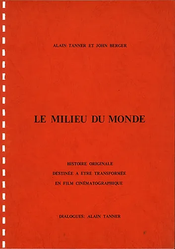 Le scénario chez Alain Tanner : discours et pratiques. Une approche génétique du récit filmique et des représentations de genre